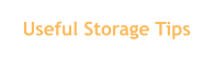 Useful Storage Tips